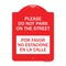 Signmission Please Do Not Park on the Street Por Favor No Estacione En La Calle, A-DES-RW-1824-23291 A-DES-RW-1824-23291 - alternate 1
